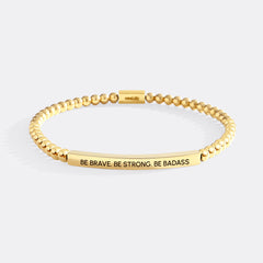 Be Brave. Be Strong. Be Badass Beaded Inspire Bracelet