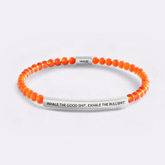 Inhale The Good Shit...Exhale The Bullshit Beaded Inspire Bracelet