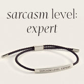 Sarcasm Level: Expert Inspire Bracelet