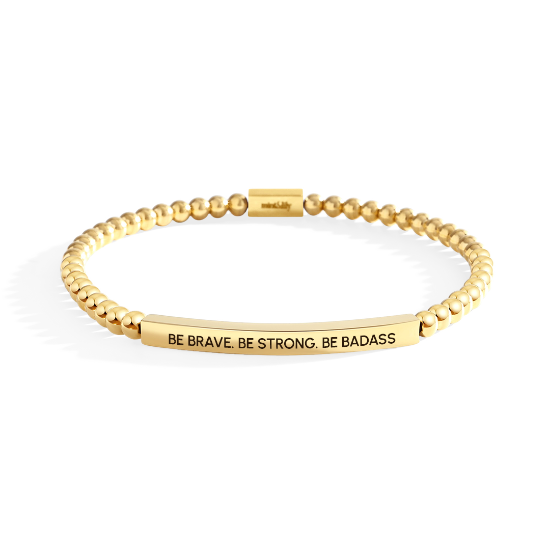 Be Brave. Be Strong. Be Badass Beaded Inspire Bracelet