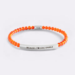 Because I F♥cking Sparkle Beaded Inspire Bracelet