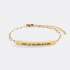 Don't Let The Hard Days Win Inspire Paperclip Bracelet